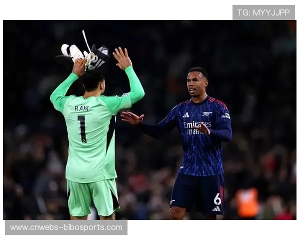 阿森纳前十轮仅失三球 防线稳如磐石有望超越切尔西创防守新纪录